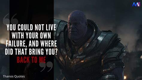 thanos back to me|thanos failure quote.